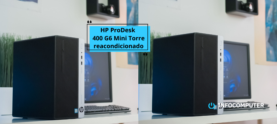 Características del ordenador HP ProDesk 400 G6 Mini Torre reacondicionado